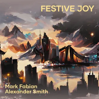 Festive Joy by Mark Fabian