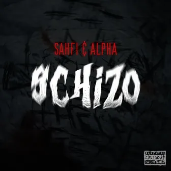 Schizo by Alpha