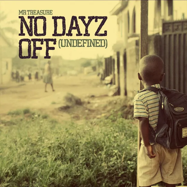 No Dayz Off (Undefined)