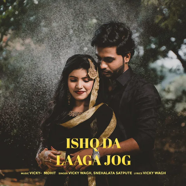 Ishq Da Laaga Jog