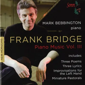 Bridge: Piano Music, Vol. 3 by Mark Bebbington