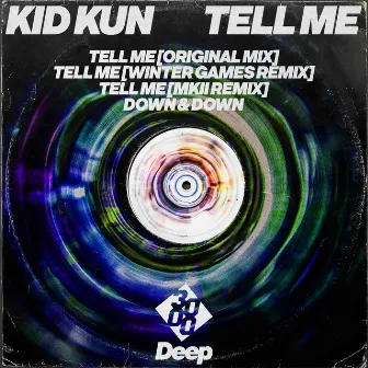 Tell Me by Kid Kun