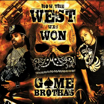 How The West Was Won by Game Brothas