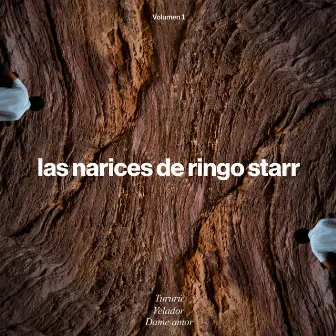 Volumen 1 by Las Narices de Ringo Starr