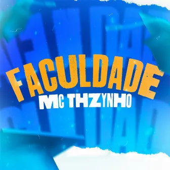 Faculdade by MC Thzynho