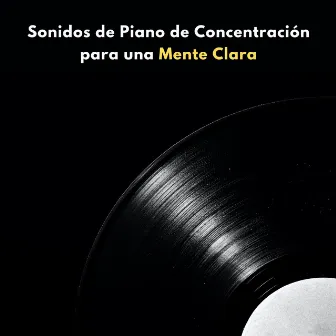 Sonidos De Piano De Concentración Para Una Mente Clara by Ambiente de jazz otoñal