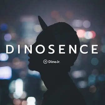 DINOSENCE by DinoJr.