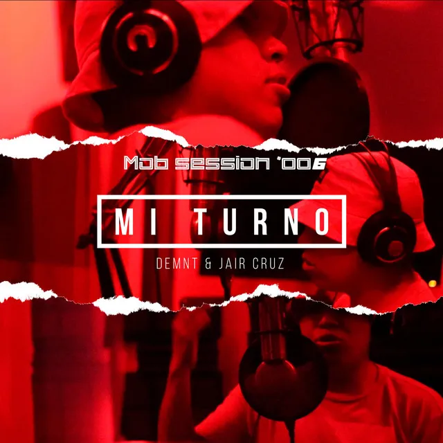 Mi Turno Mob Session:, Vol. 006