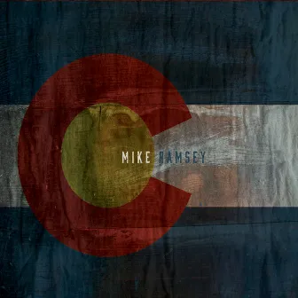 The Colorado EP by Mike Ramsey