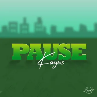 Pause by Kayus