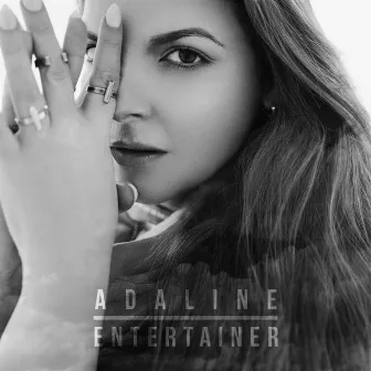 Entertainer by Adaline