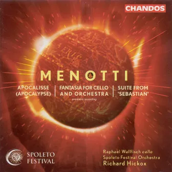 Menotti: Apocalypse / Fantasia for Cello and Orchestra / Sebastian: Suite by Gian Carlo Menotti