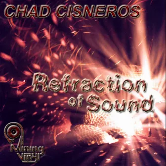 Refraction Of Sound by Chad Cisneros