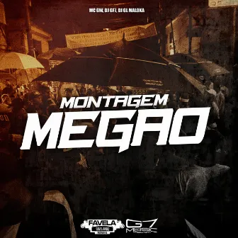 Montagem Megão by DJ GL MALOKA