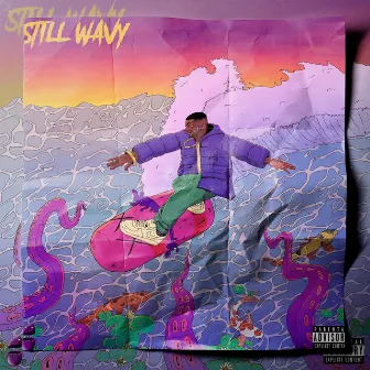 Still Wavy by Wave Montega