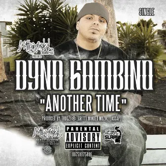 Another Time by Dyno Gambino