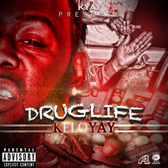 Druglife by Keloyay