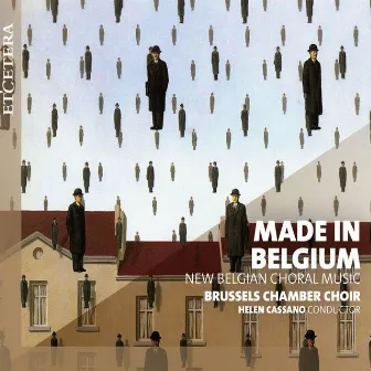 Made in Belgium (New Belgian Choral Music) by Brussels Chamber Choir