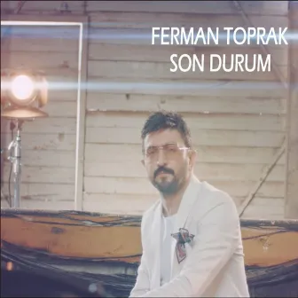 Son Durum by Ferman Toprak