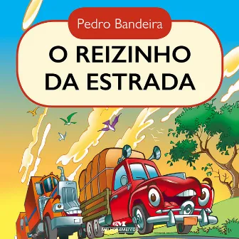 O reizinho da estrada by Pedro Bandeira