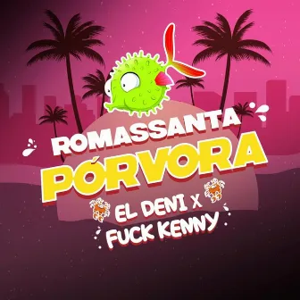 Pórvora by Fuck Kenny