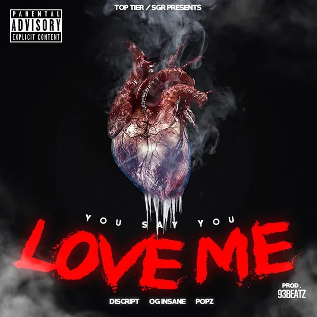 You Say You Love Me (feat. OG Insane & Pop$)