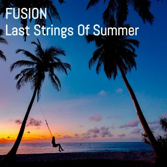 Last Strings Of Summer by Unknown Artist