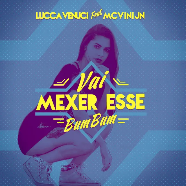 Vai Mexer Esse Bumbum