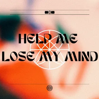 Help Me Lose My Mind by KHALI