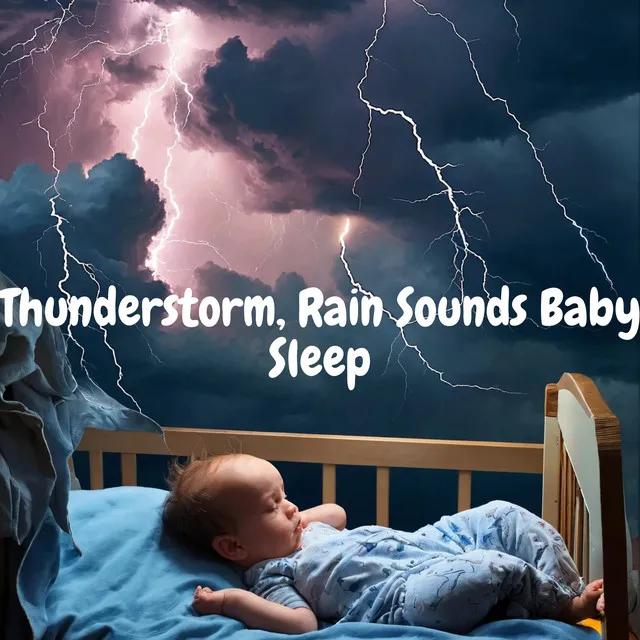 Thunderstorm, Rain Sounds Baby Sleep