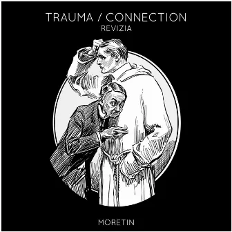 Trauma / Connection by Revizia