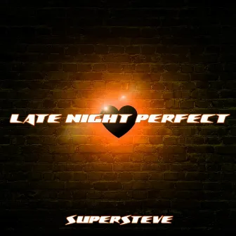 Late Night Perfect by SuperSteve