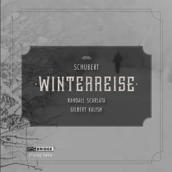 Schubert: Winterreise, Op. 89, D. 911 by Randall Scarlata