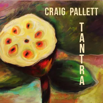 Tantra by Craig Pallett