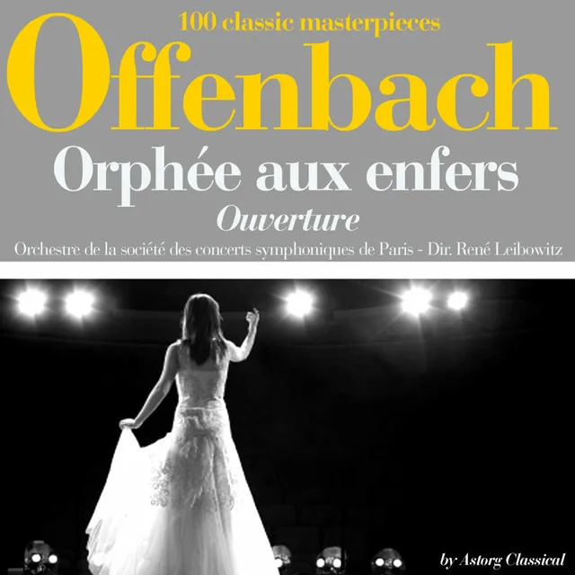 Offenbach : Orphée aux enfers, ouverture