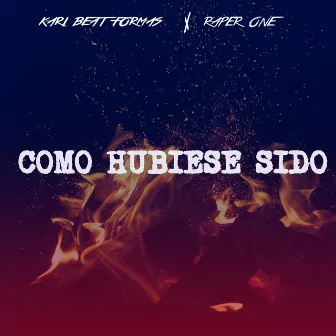 Como Hubiese Sido by Kari Beat Formas