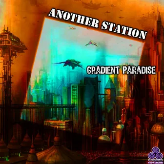 Gradient Paradise by Another Station