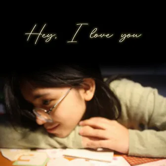 Hey I Love You by Kaala