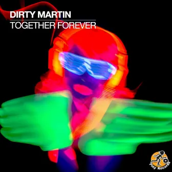 Together Forever by Dirty Martin