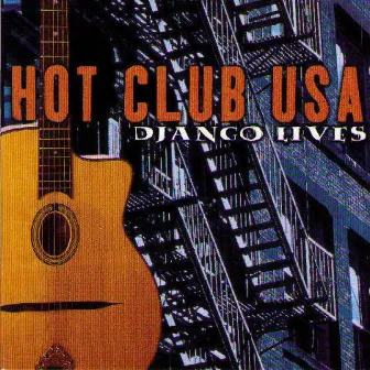 Django Lives by Hot Club USA