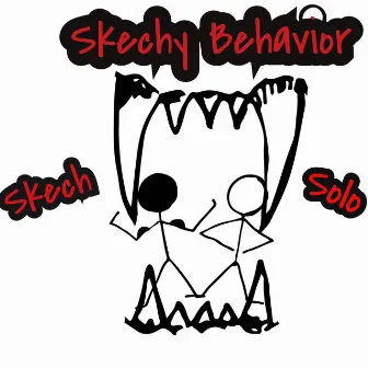 Skechy Behavior by Skech