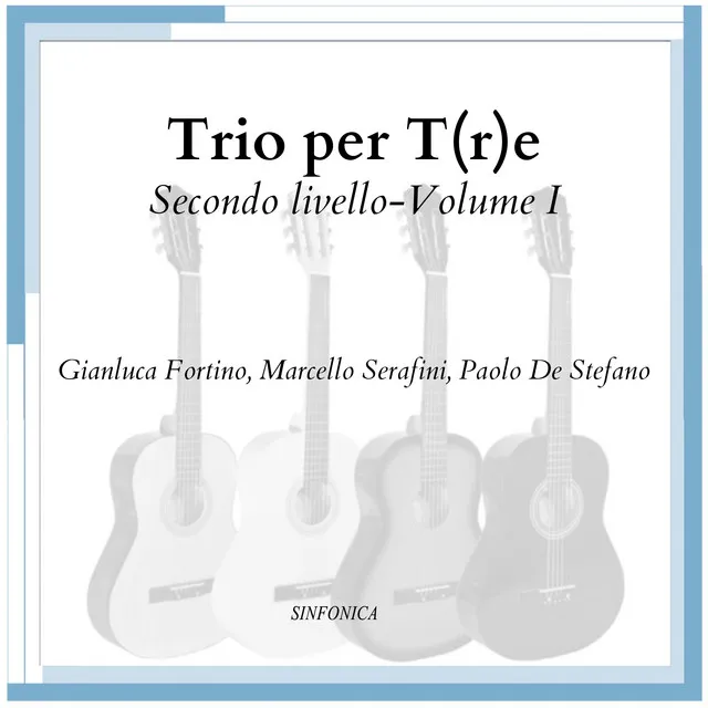 Trio per T(r)e-Secondo livello-Volume I