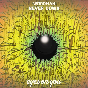 Never Down by Woodman