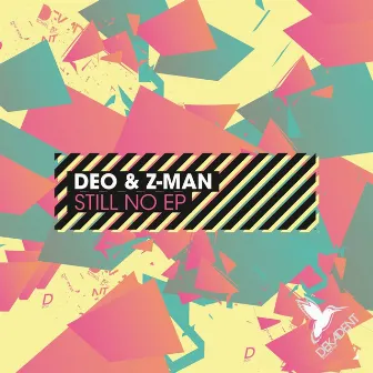 Still No EP by Deo & Z-Man