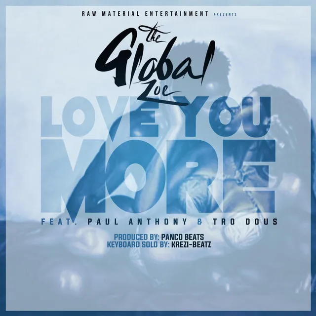 Love You More (feat. Paul Anthony & Tro Dous)