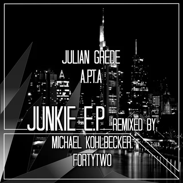 Junkie - Forty Two Remix