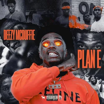 Plan E by Deezy Mcduffie