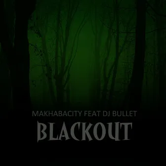 Blackout by MAKHABACITY