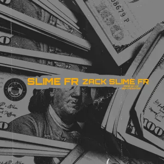 Slime Fr by Zack Slime Fr