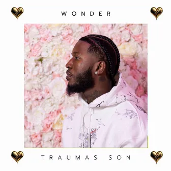 Wonder by Traumas Son